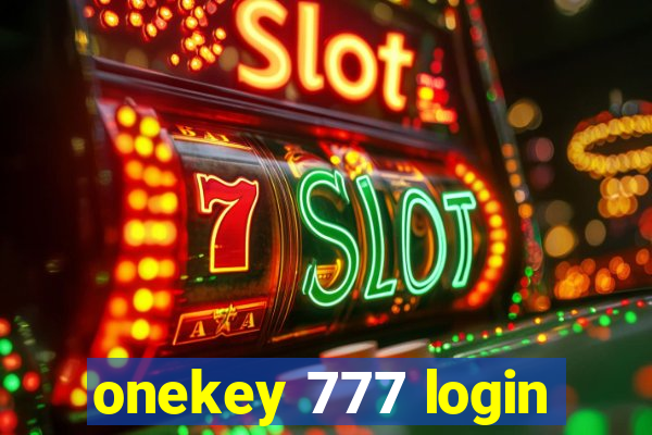 onekey 777 login